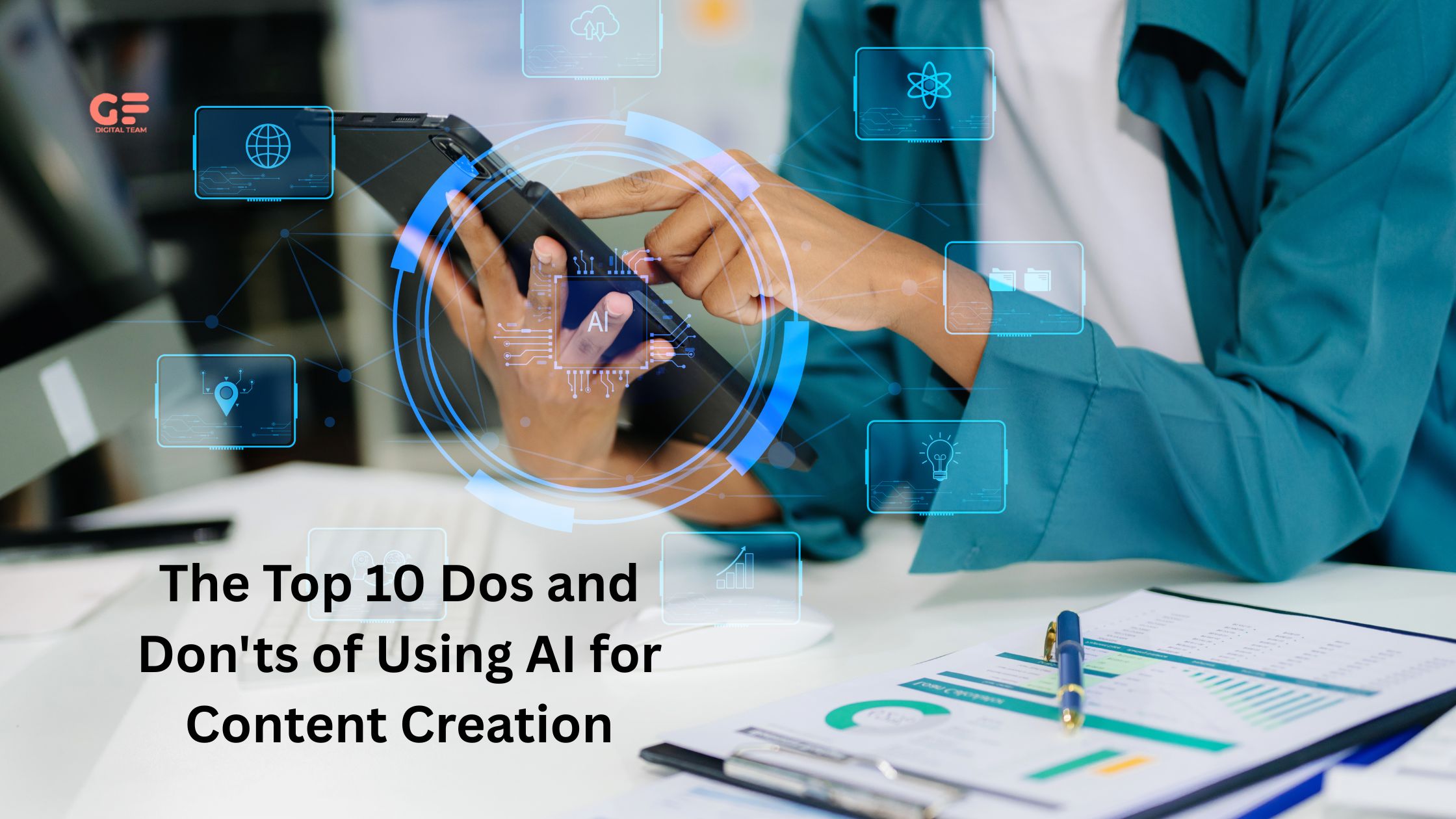 Dos and Don'ts of Using AI for Content Creation