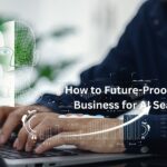 How to Future-Proof Your Business for AI Search